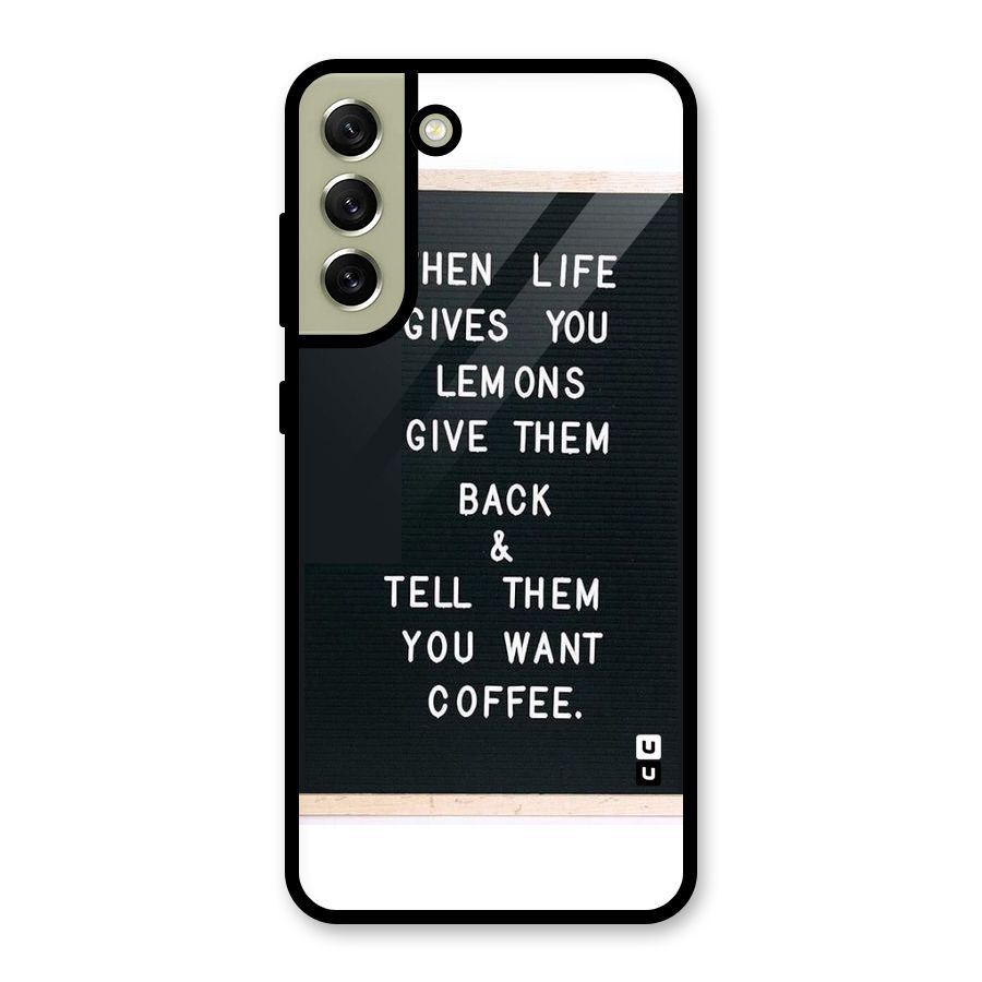 No Lemon Only Coffee Metal Back Case for Galaxy S21 FE 5G (2023)