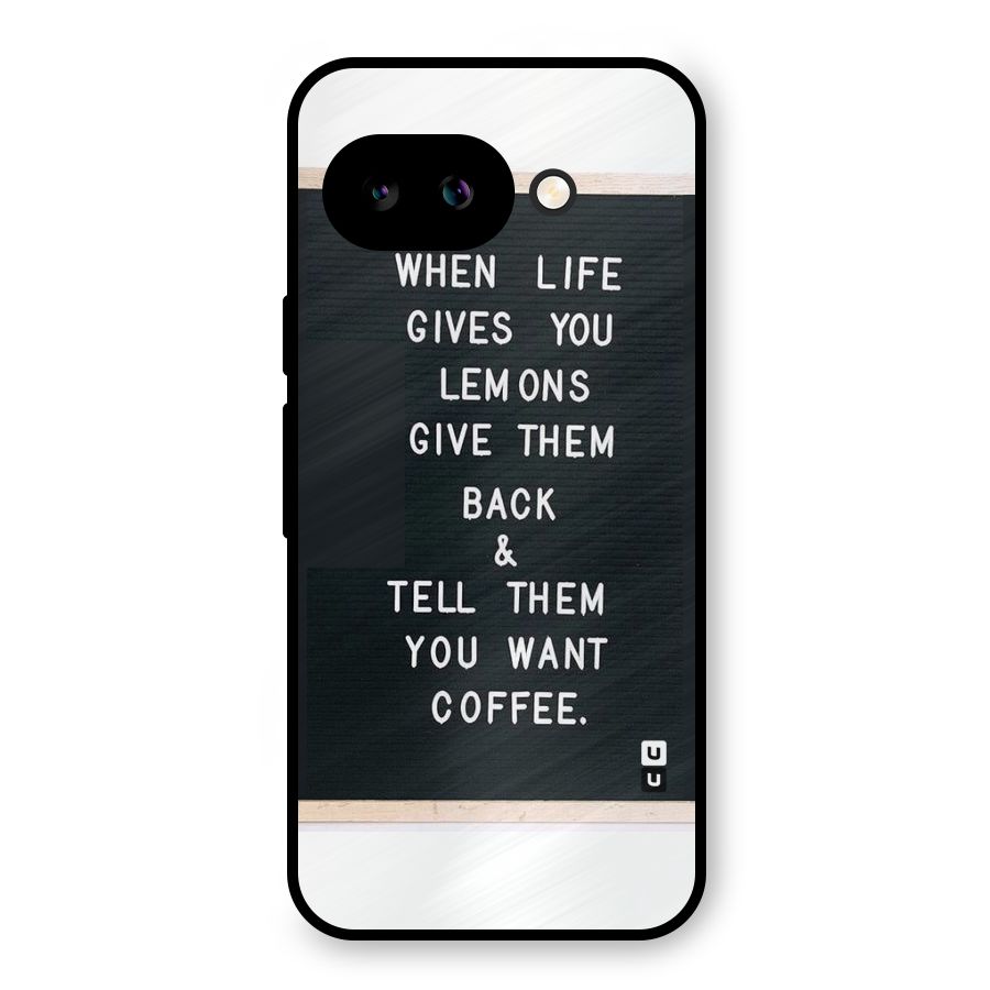 No Lemon Only Coffee Metal Back Case for Google Pixel 9a