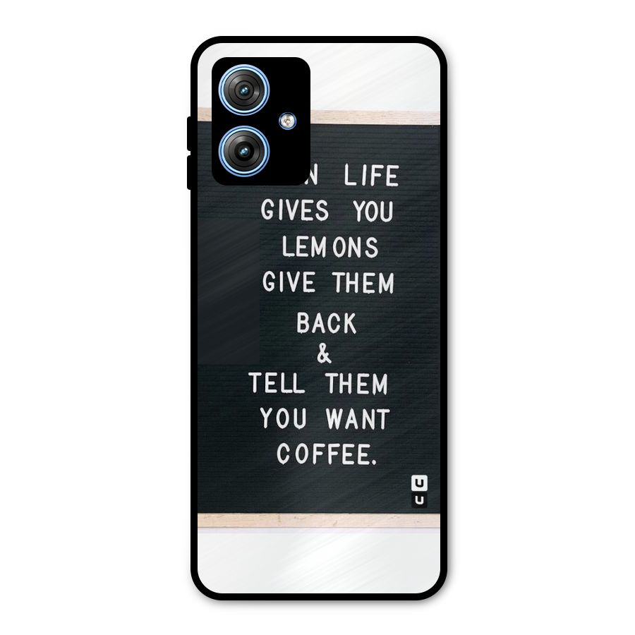 No Lemon Only Coffee Metal Back Case for Moto G54