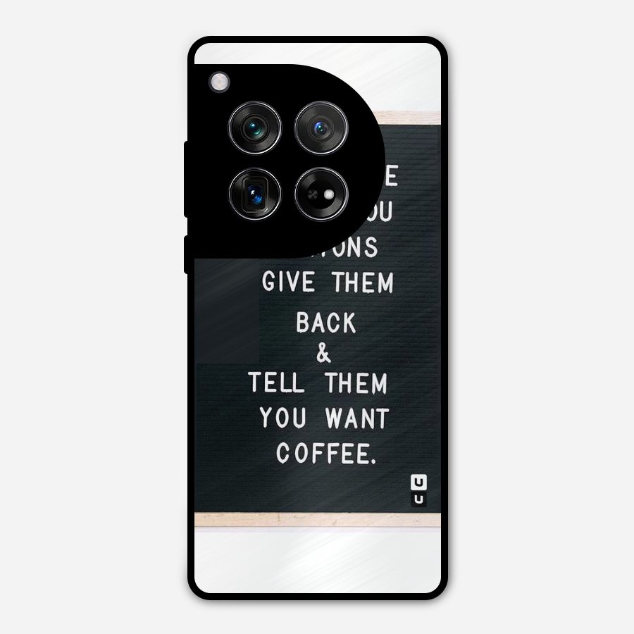 No Lemon Only Coffee Metal Back Case for OnePlus 12