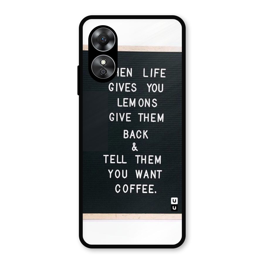 No Lemon Only Coffee Metal Back Case for Oppo A17