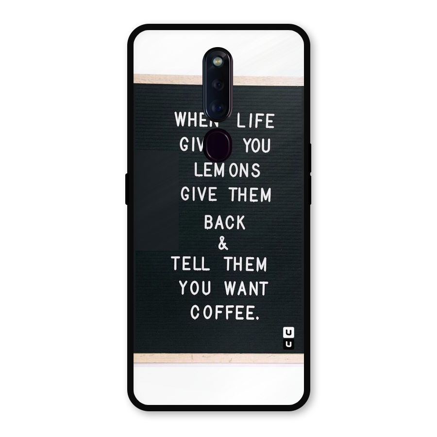 No Lemon Only Coffee Metal Back Case for Oppo F11 Pro
