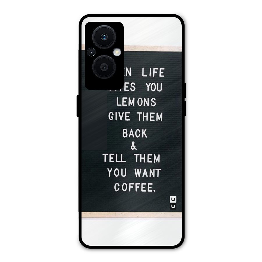 No Lemon Only Coffee Metal Back Case for Oppo F21 Pro 5G