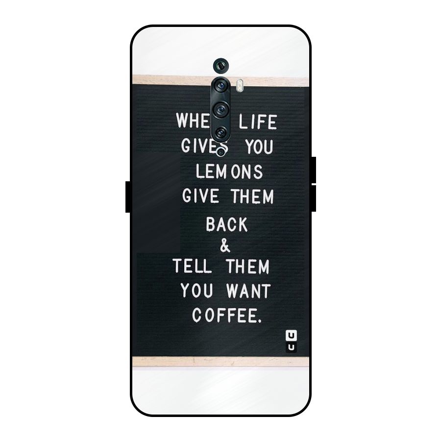 No Lemon Only Coffee Metal Back Case for Oppo Reno2 Z
