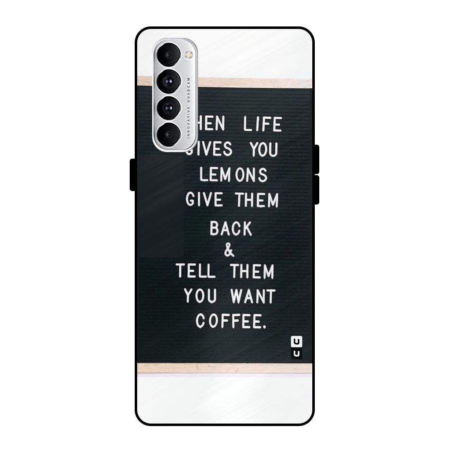 No Lemon Only Coffee Metal Back Case for Oppo Reno4 Pro