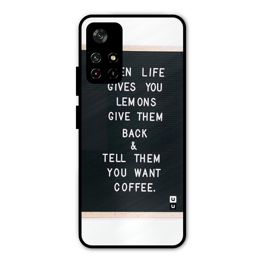 No Lemon Only Coffee Metal Back Case for Poco M4 Pro 5G