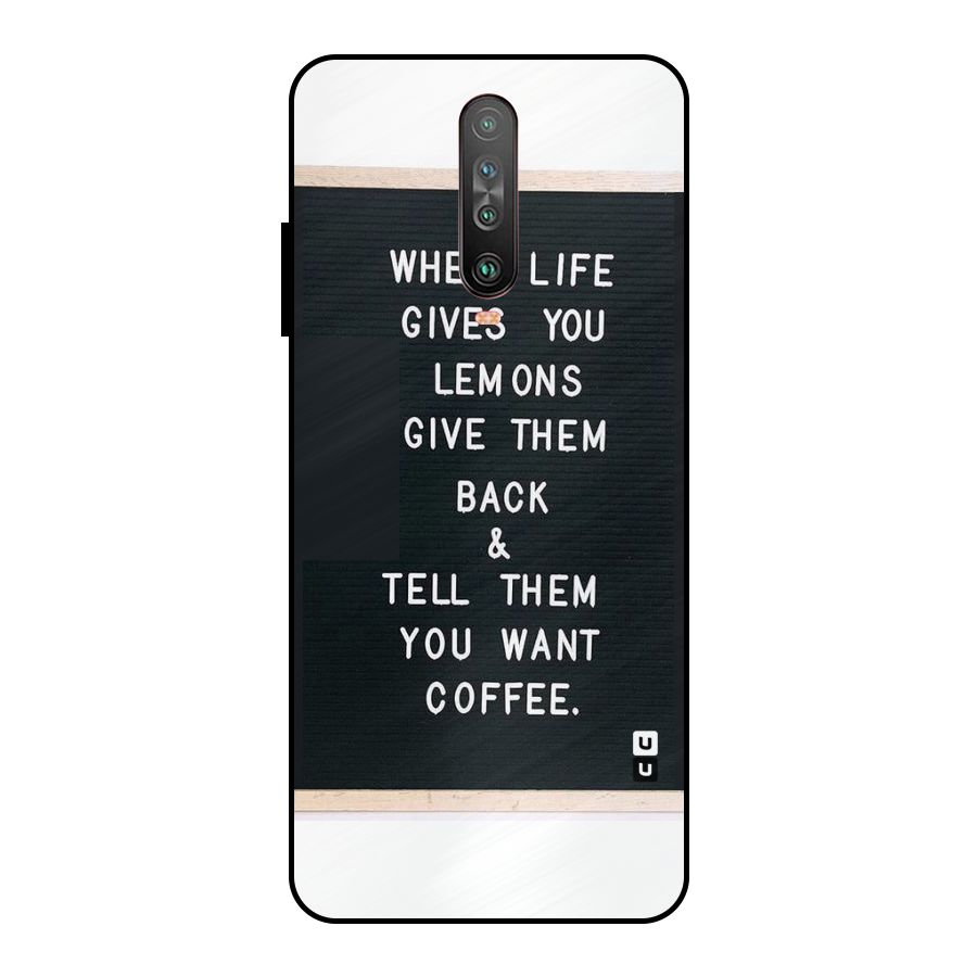 No Lemon Only Coffee Metal Back Case for Poco X2