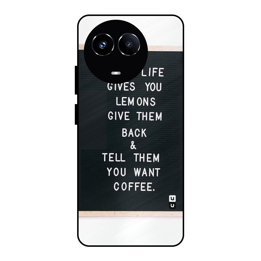 No Lemon Only Coffee Metal Back Case for Realme 11 5G