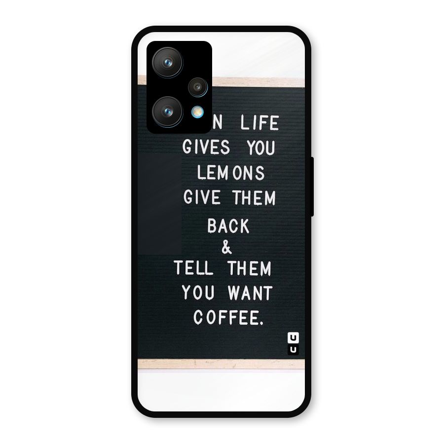 No Lemon Only Coffee Metal Back Case for Realme 9 Pro Plus 5G