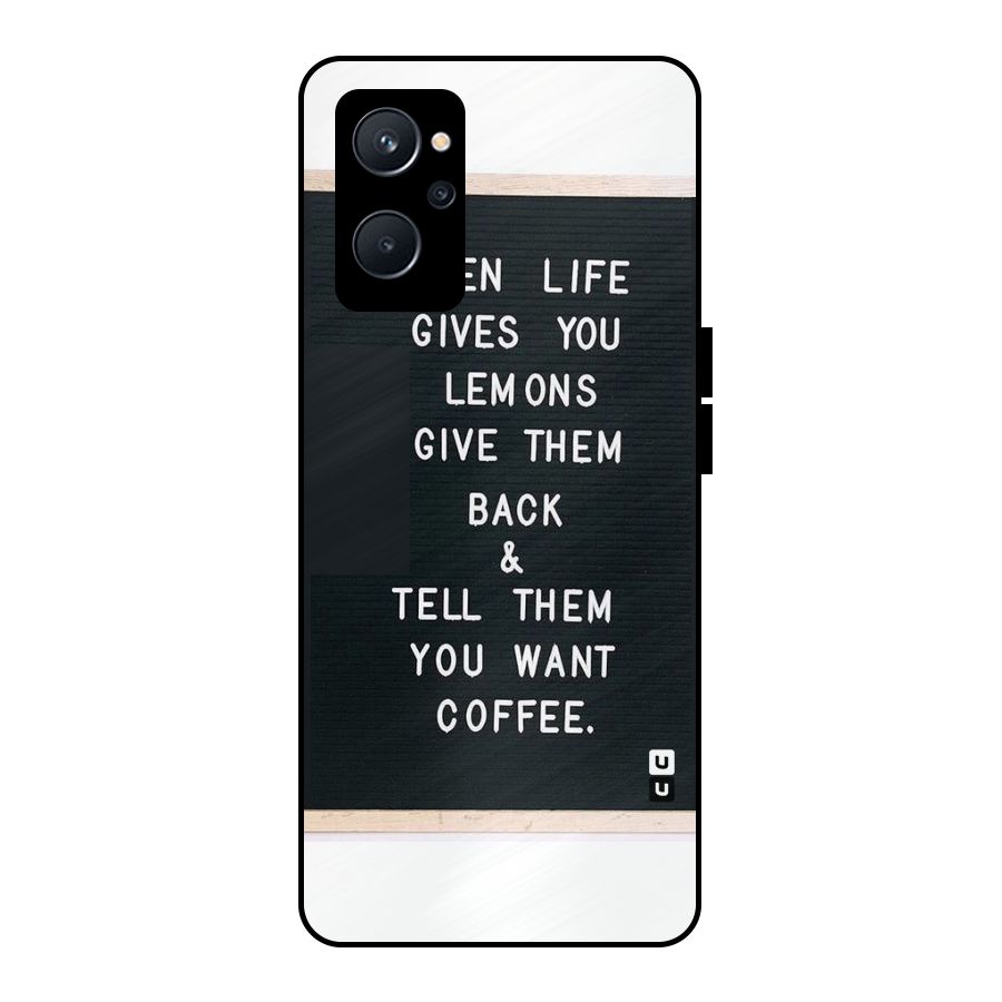 No Lemon Only Coffee Metal Back Case for Realme 9i 5G