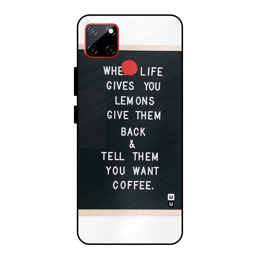 No Lemon Only Coffee Metal Back Case for Realme C12