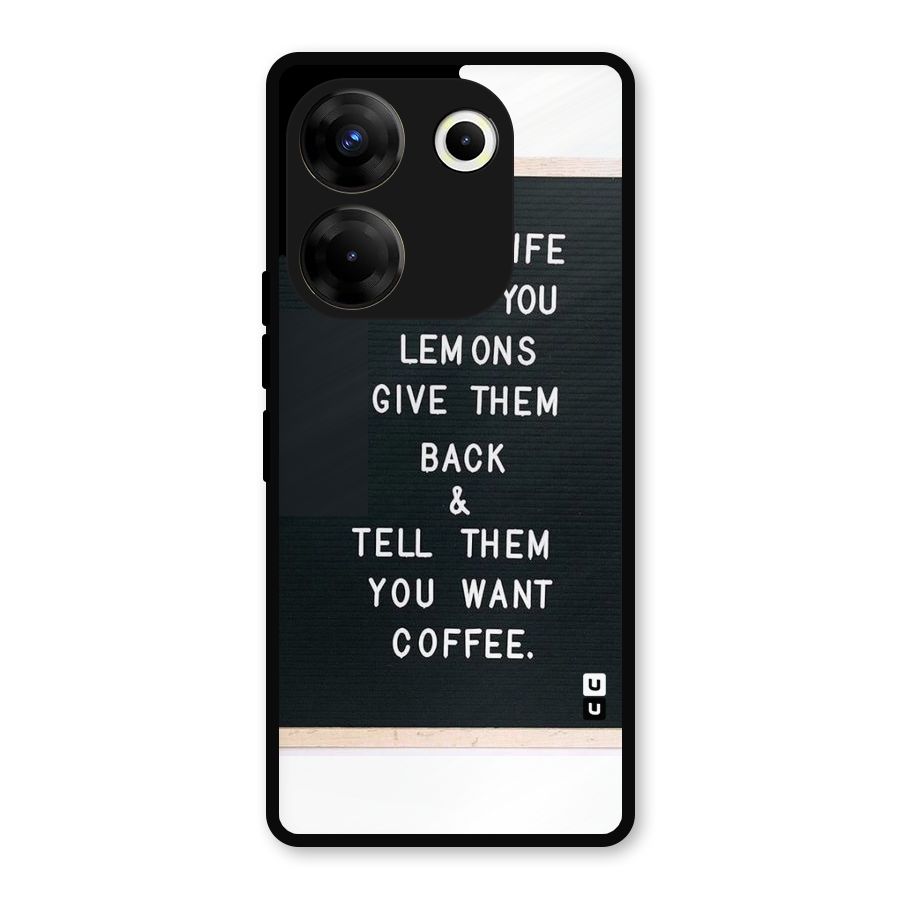 No Lemon Only Coffee Metal Back Case for Tecno Camon 20