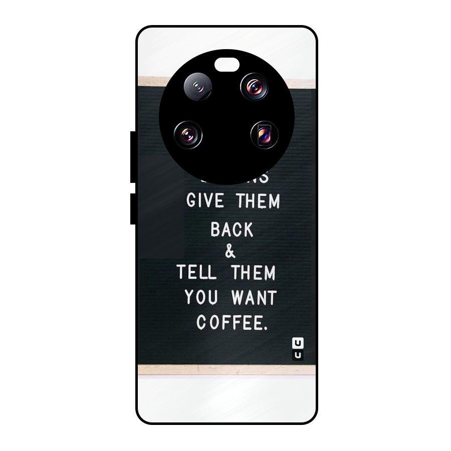 No Lemon Only Coffee Metal Back Case for Xiaomi 13 Ultra