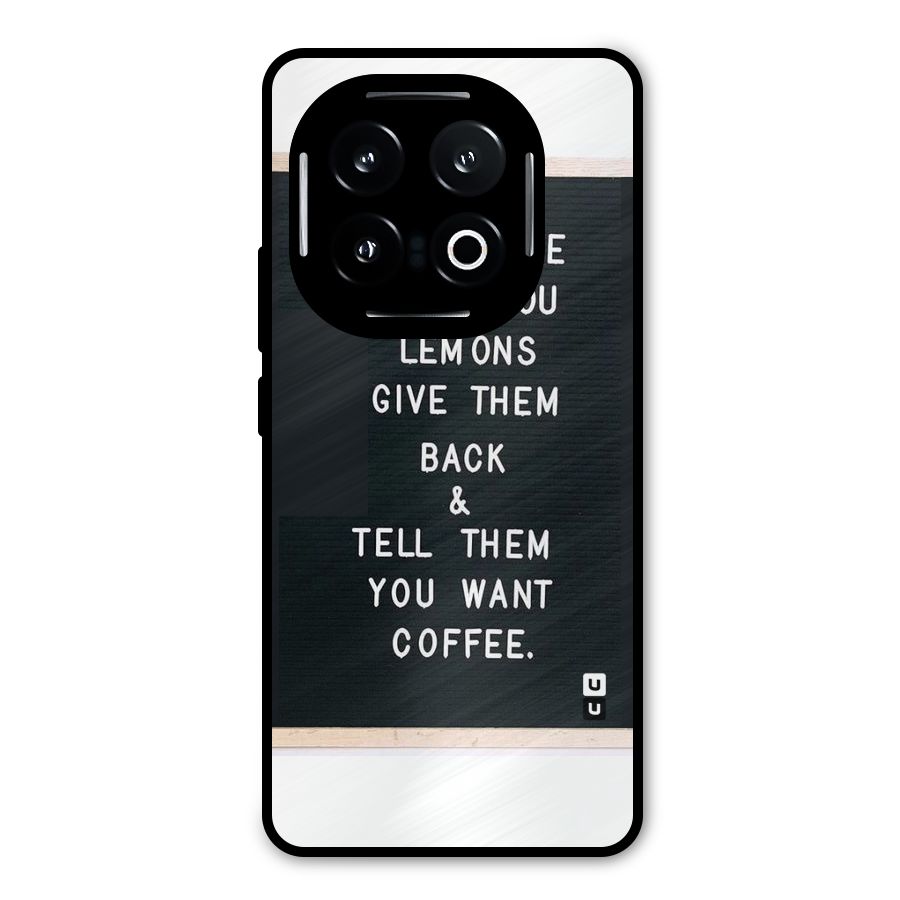 No Lemon Only Coffee Metal Back Case for iQOO 13