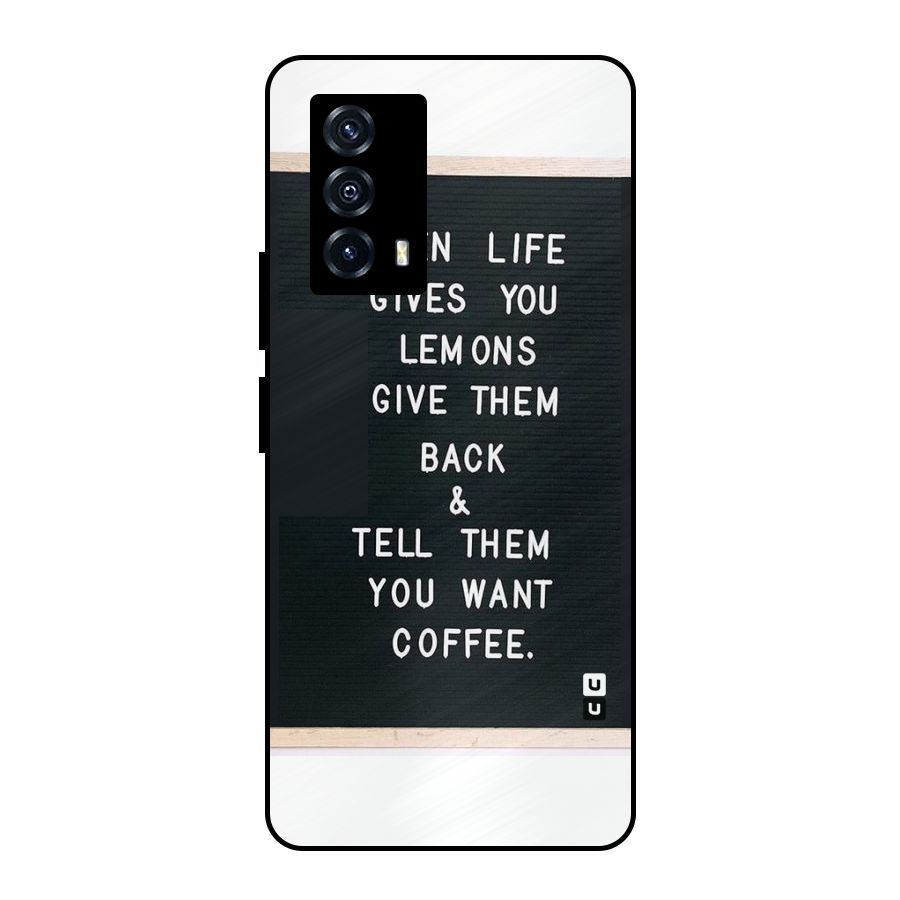 No Lemon Only Coffee Metal Back Case for iQOO Z5