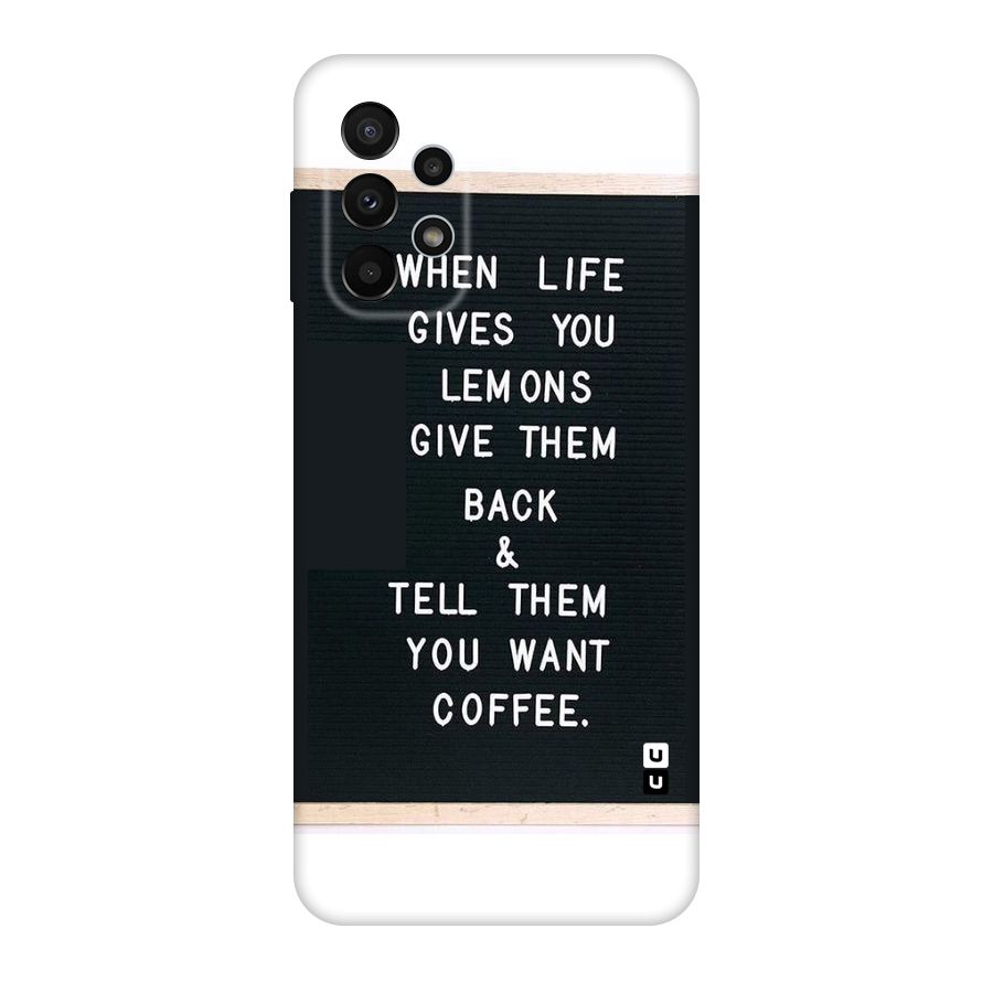 No Lemon Only Coffee Original Polycarbonate Back Case for Galaxy A23
