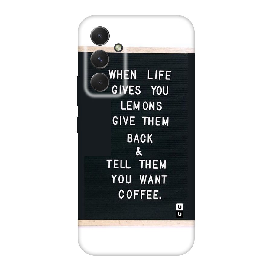 No Lemon Only Coffee Original Polycarbonate Back Case for Galaxy A54