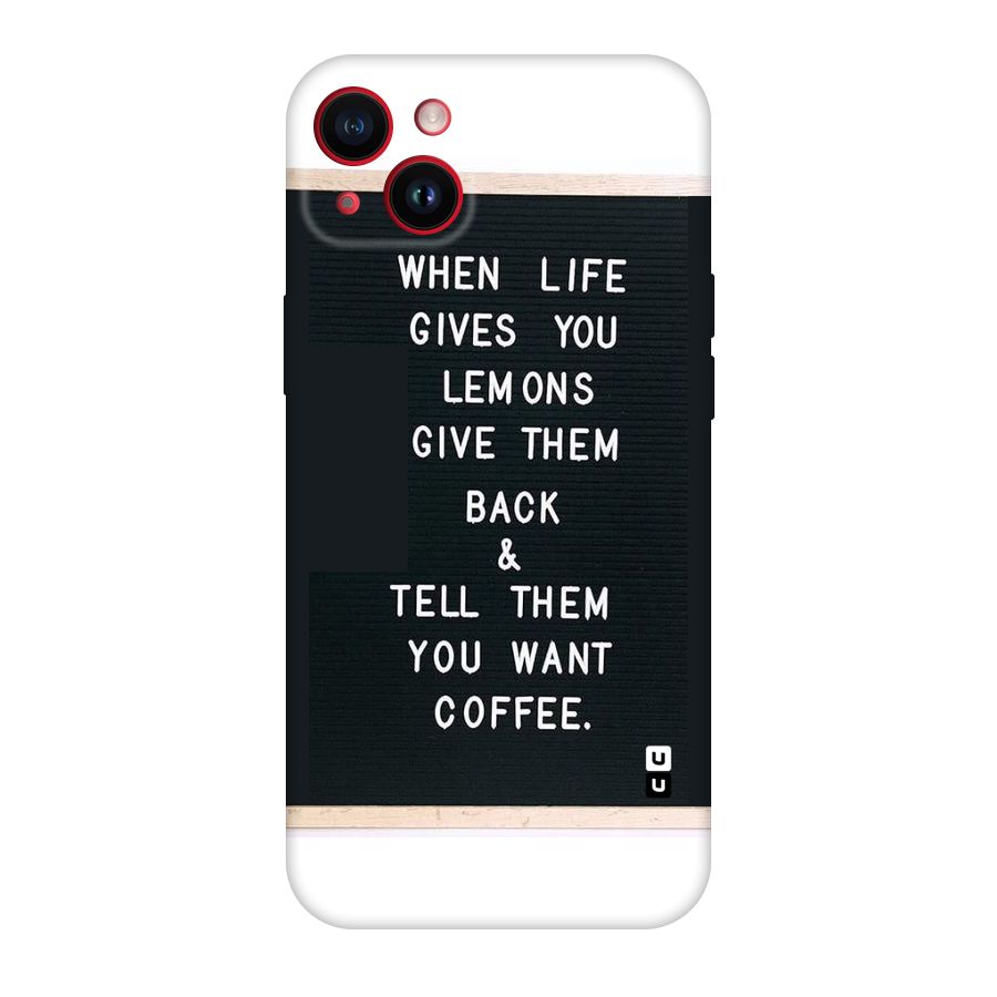 No Lemon Only Coffee Original Polycarbonate Back Case for iPhone 14 Plus