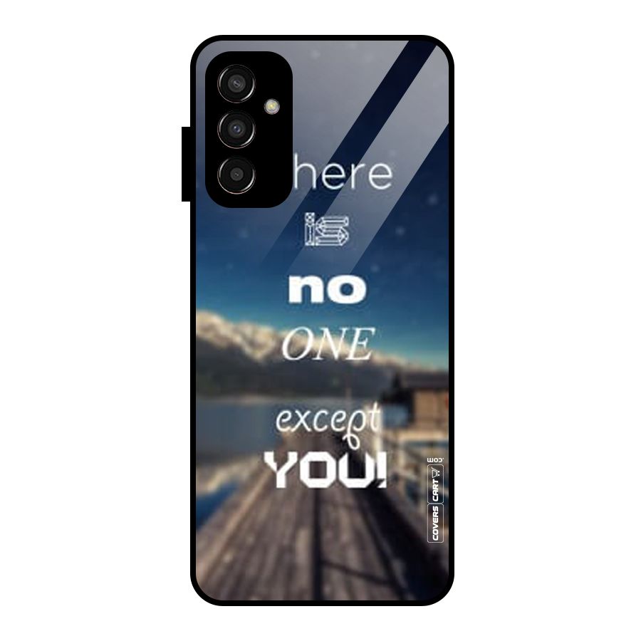 No One But You Glass Back Case for Galaxy F13