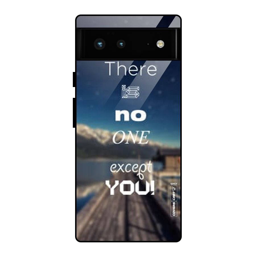 No One But You Glass Back Case for Google Pixel 6