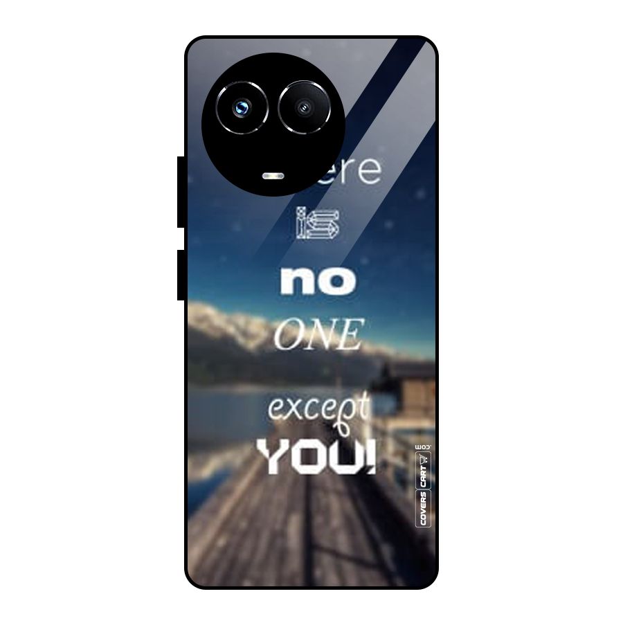 No One But You Glass Back Case for Realme 11X