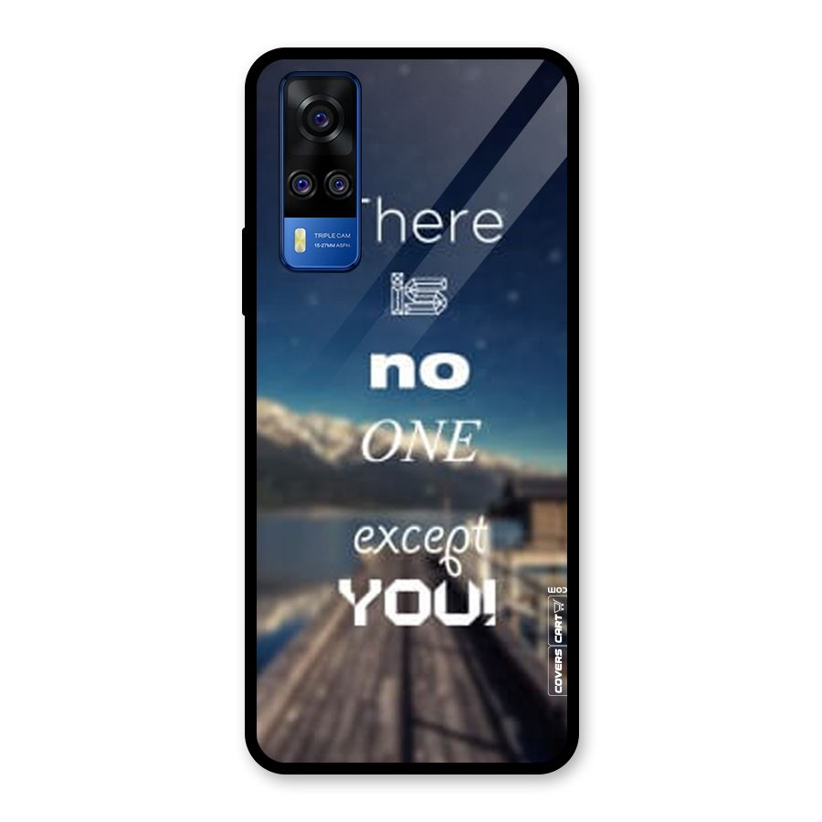 No One But You Glass Back Case for Vivo Y31