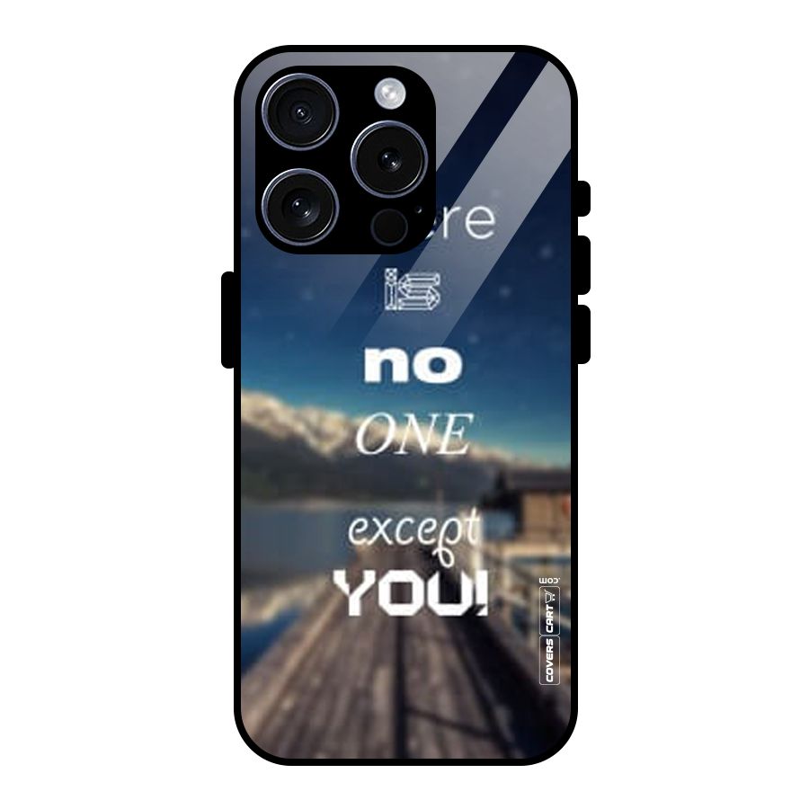 No One But You Glass Back Case for iPhone 15 Pro