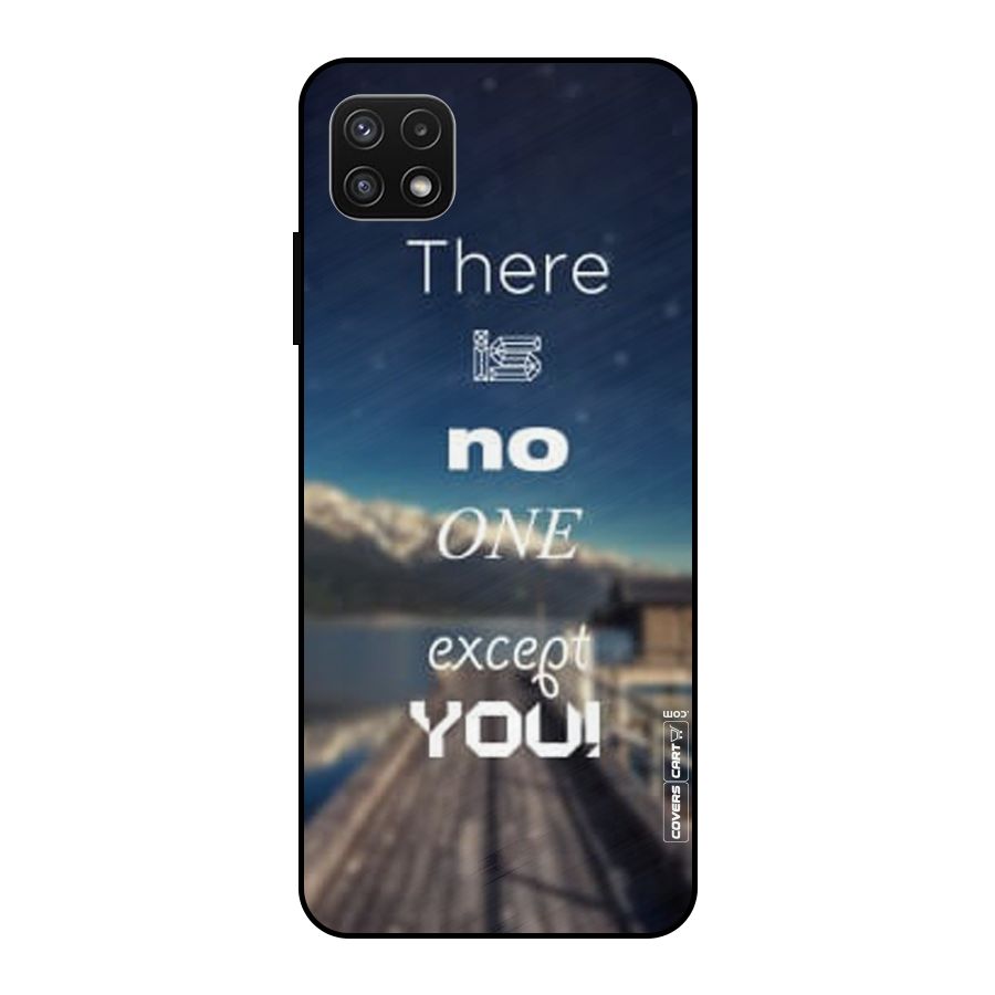 No One But You Metal Back Case for Galaxy A22 5G