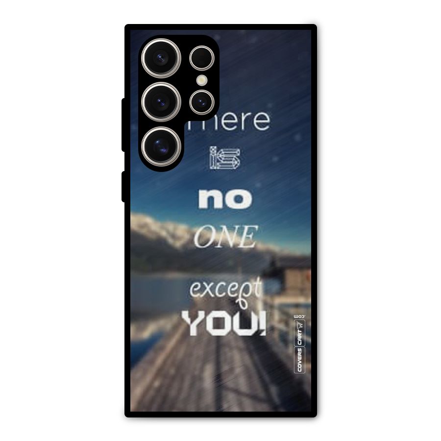 No One But You Metal Back Case for Galaxy S24 Ultra