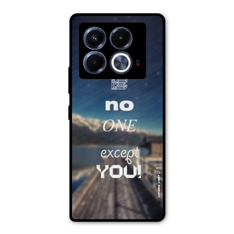 No One But You Metal Back Case for Infinix Note 40 5G