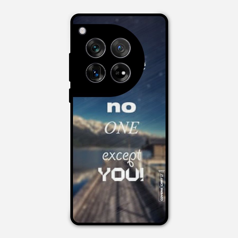 No One But You Metal Back Case for OnePlus 12