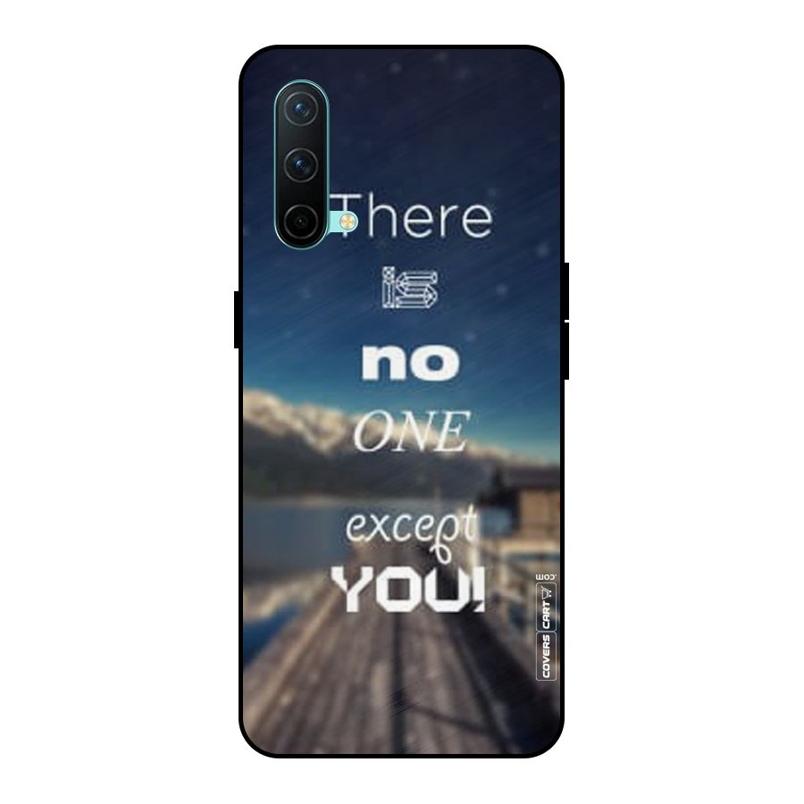No One But You Metal Back Case for OnePlus Nord CE 5G
