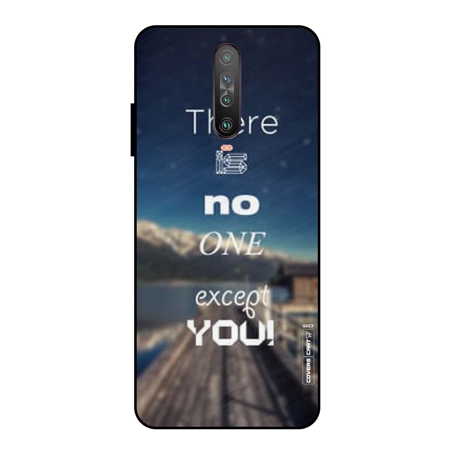No One But You Metal Back Case for Poco X2