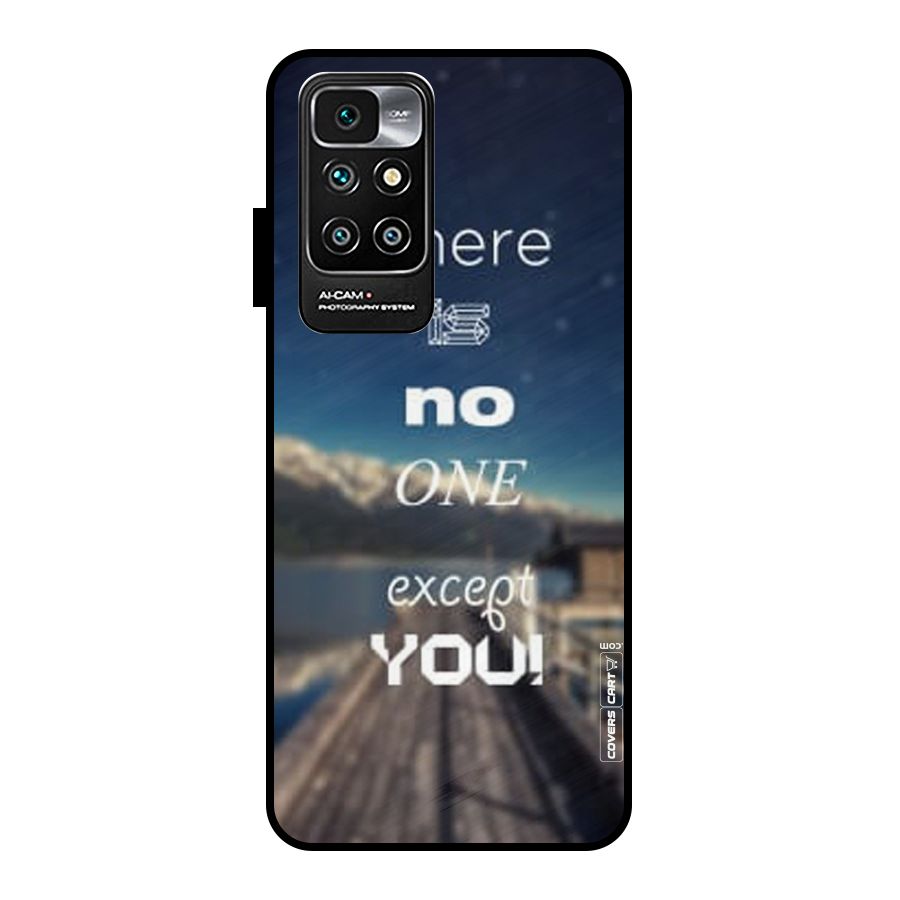 No One But You Metal Back Case for Redmi 10 Prime