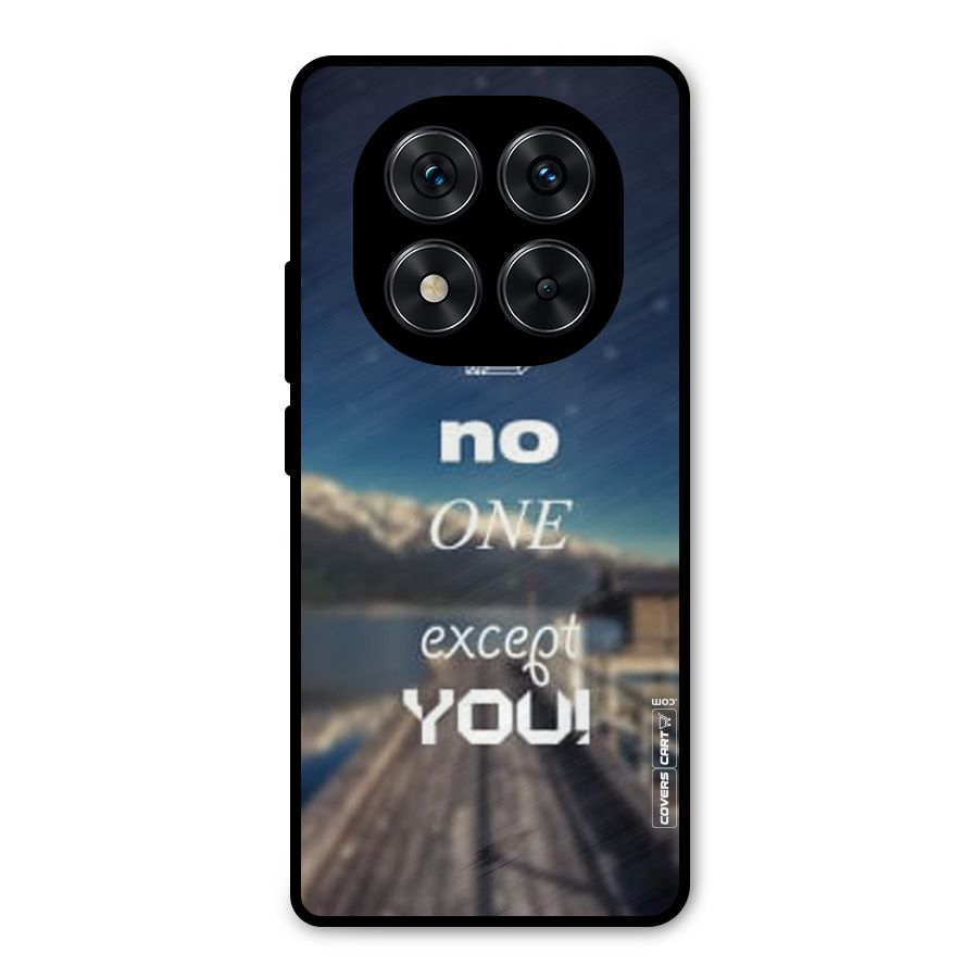 No One But You Metal Back Case for Redmi Note 14 Pro 5G