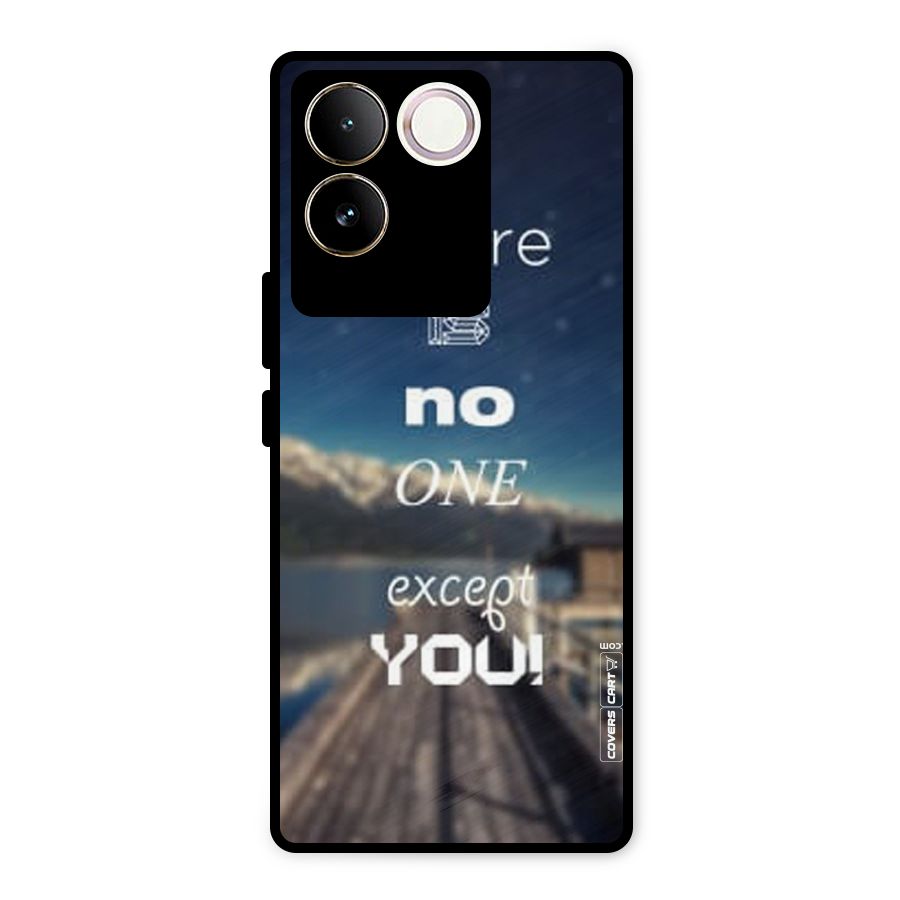 No One But You Metal Back Case for Vivo T2 Pro