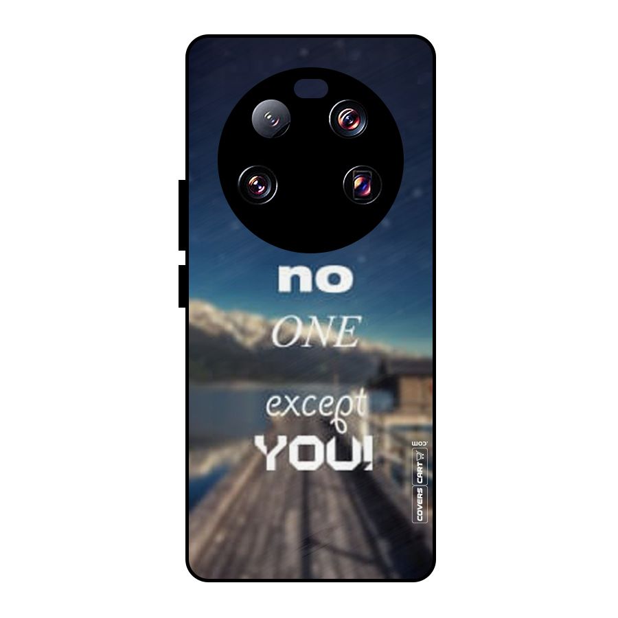 No One But You Metal Back Case for Xiaomi 13 Ultra