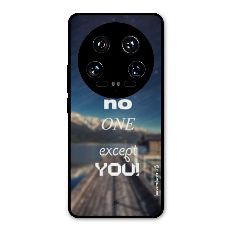 No One But You Metal Back Case for Xiaomi 14 Ultra