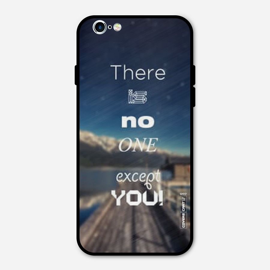 No One But You Metal Back Case for iPhone 6 6s