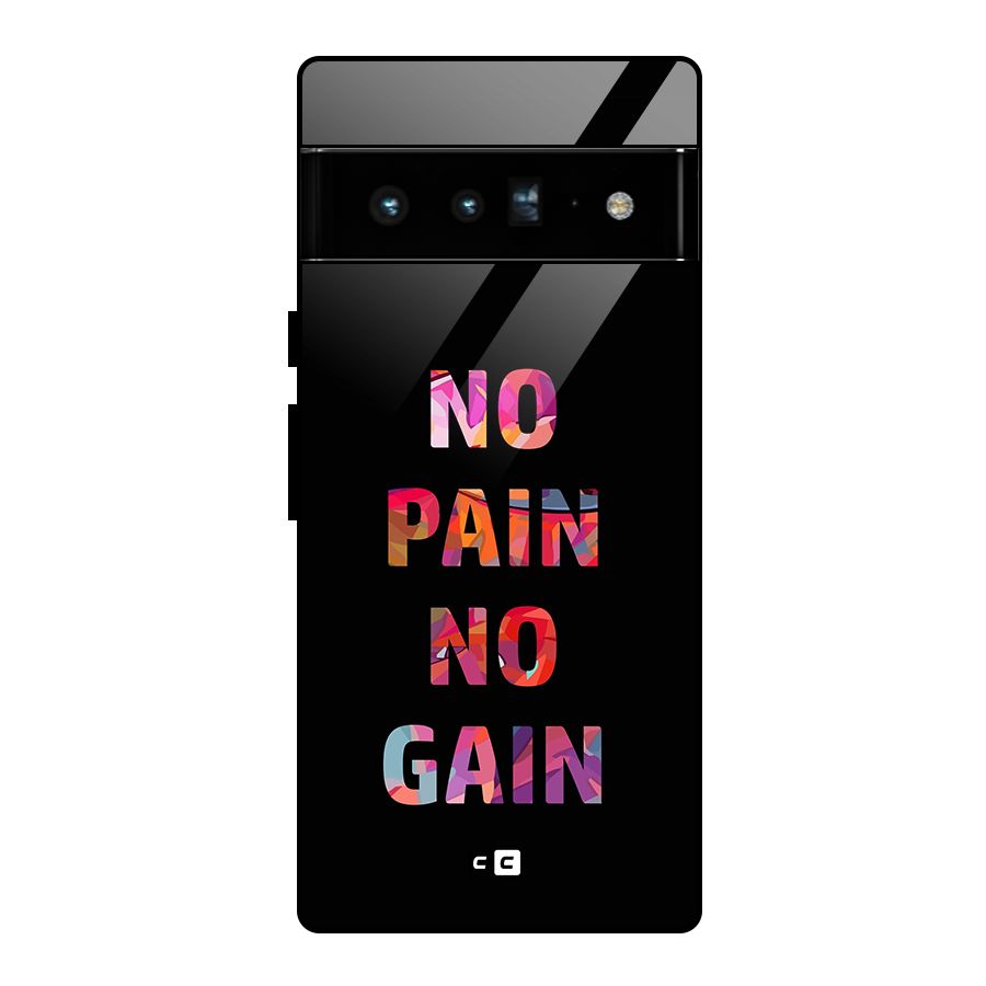 No Pain No Gain Glass Back Case for Google Pixel 6 Pro