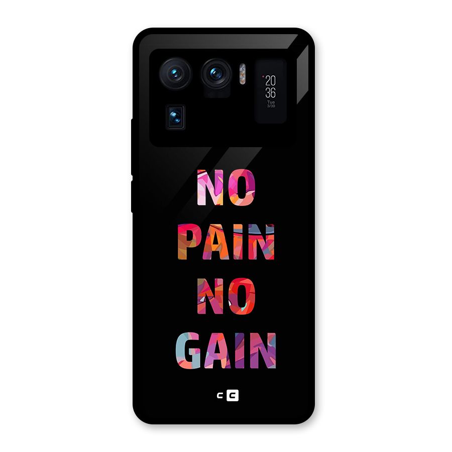 No Pain No Gain Glass Back Case for Mi 11 Ultra