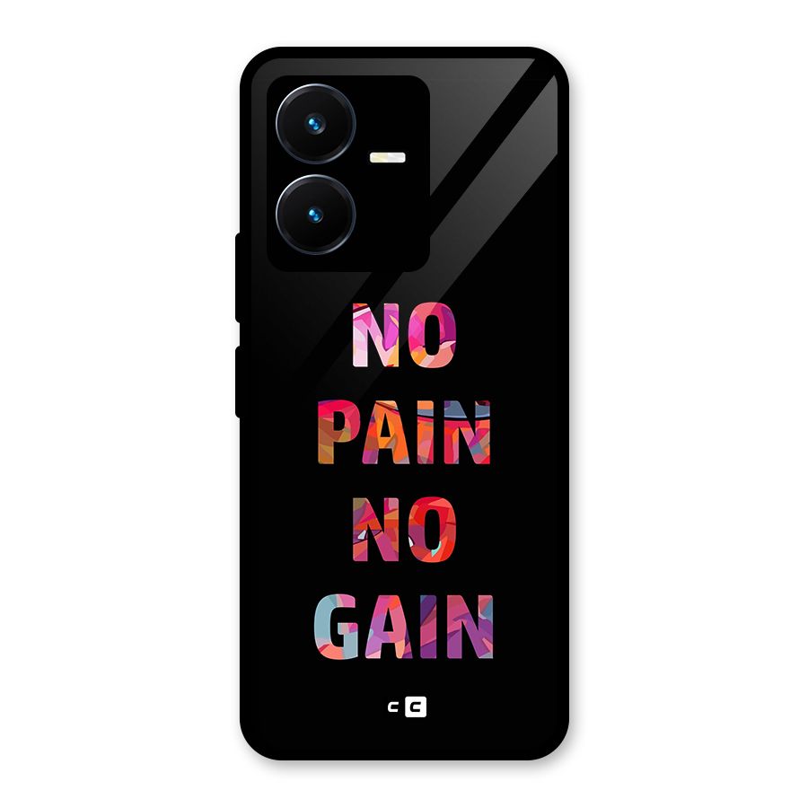 No Pain No Gain Glass Back Case for Vivo Y22s