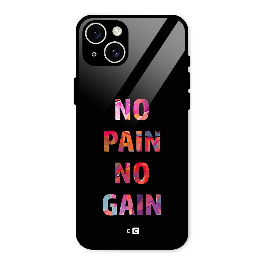 No Pain No Gain Glass Back Case for iPhone 15 Plus