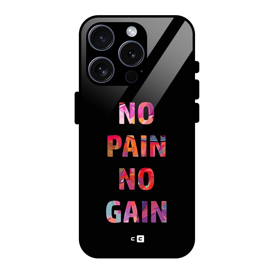 No Pain No Gain Glass Back Case for iPhone 15 Pro
