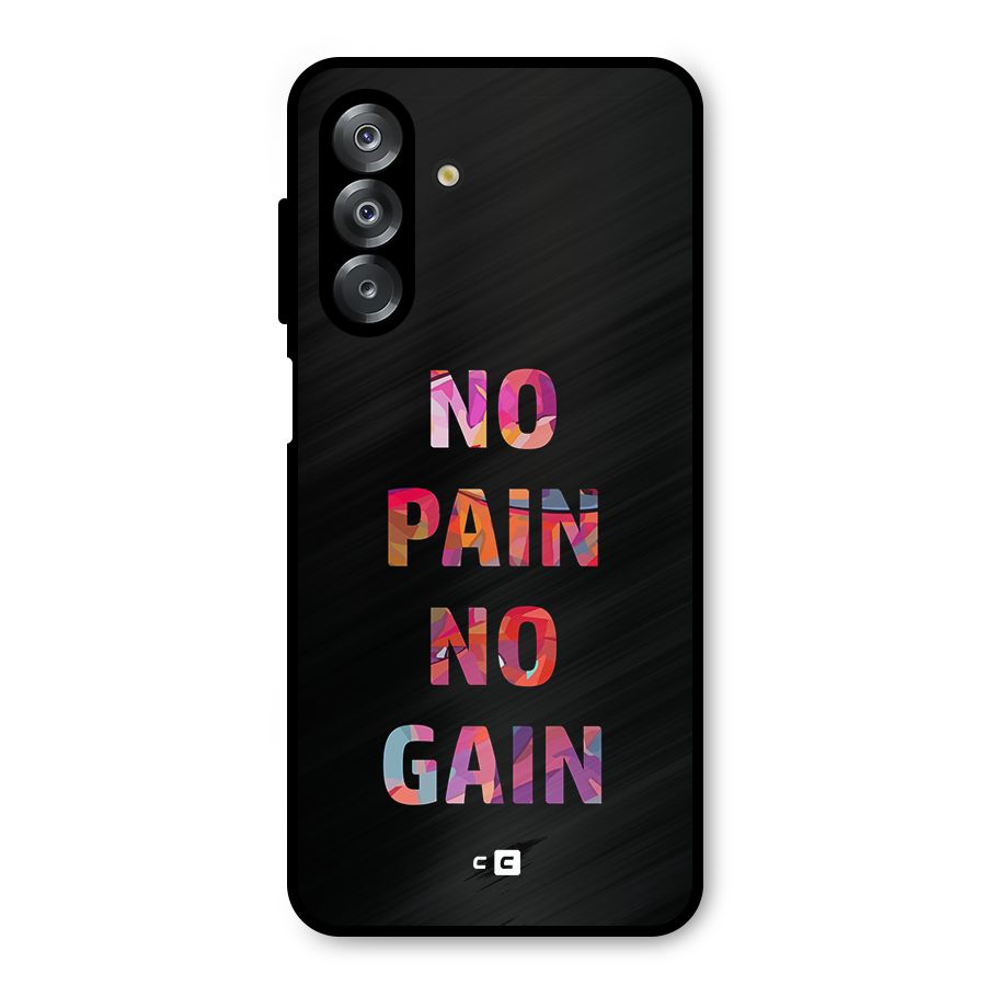 No Pain No Gain Metal Back Case for Galaxy A26