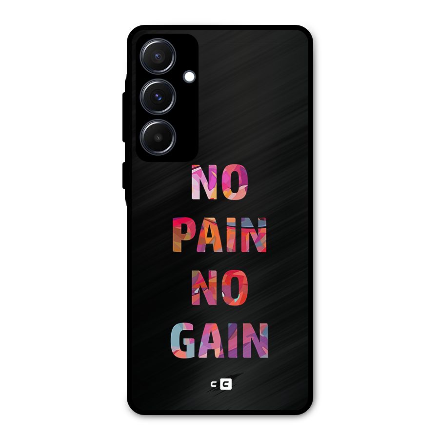 No Pain No Gain Metal Back Case for Galaxy A55