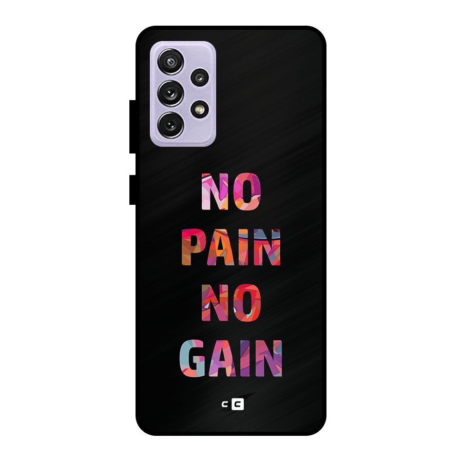 No Pain No Gain Metal Back Case for Galaxy A72