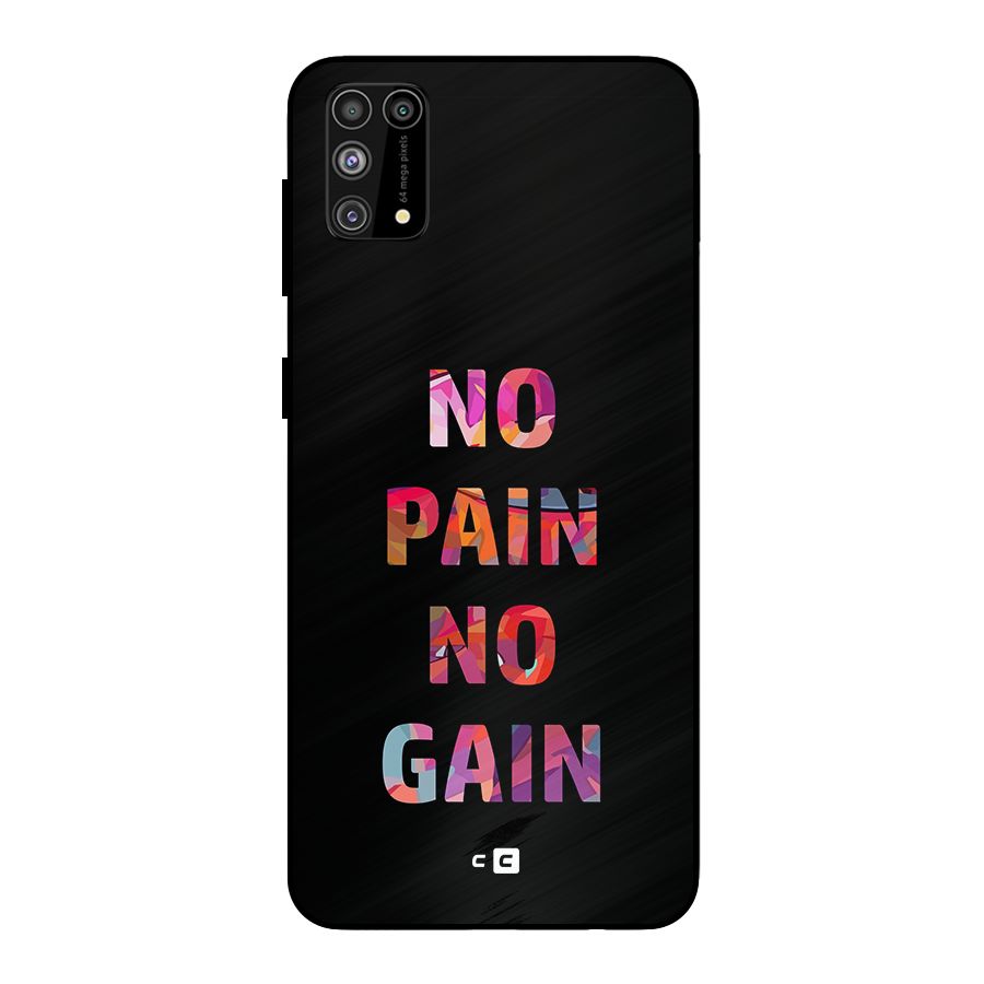No Pain No Gain Metal Back Case for Galaxy F41
