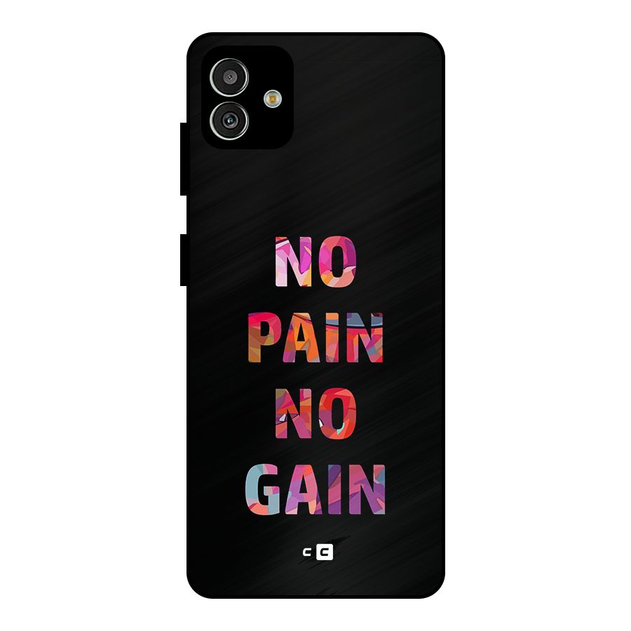 No Pain No Gain Metal Back Case for Galaxy M13 5G