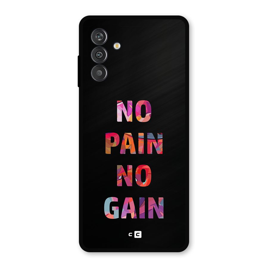 No Pain No Gain Metal Back Case for Galaxy M14 5G